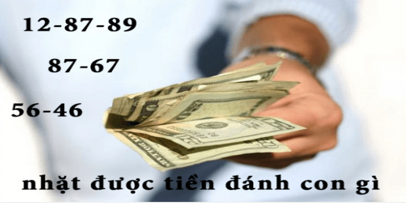 Mơ thấy mình nhặt được tiền thì đánh ngay con 12, 87,79