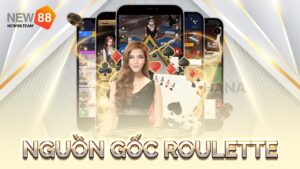 Tìm hiểu nguồn gốc lịch sử của Roulette